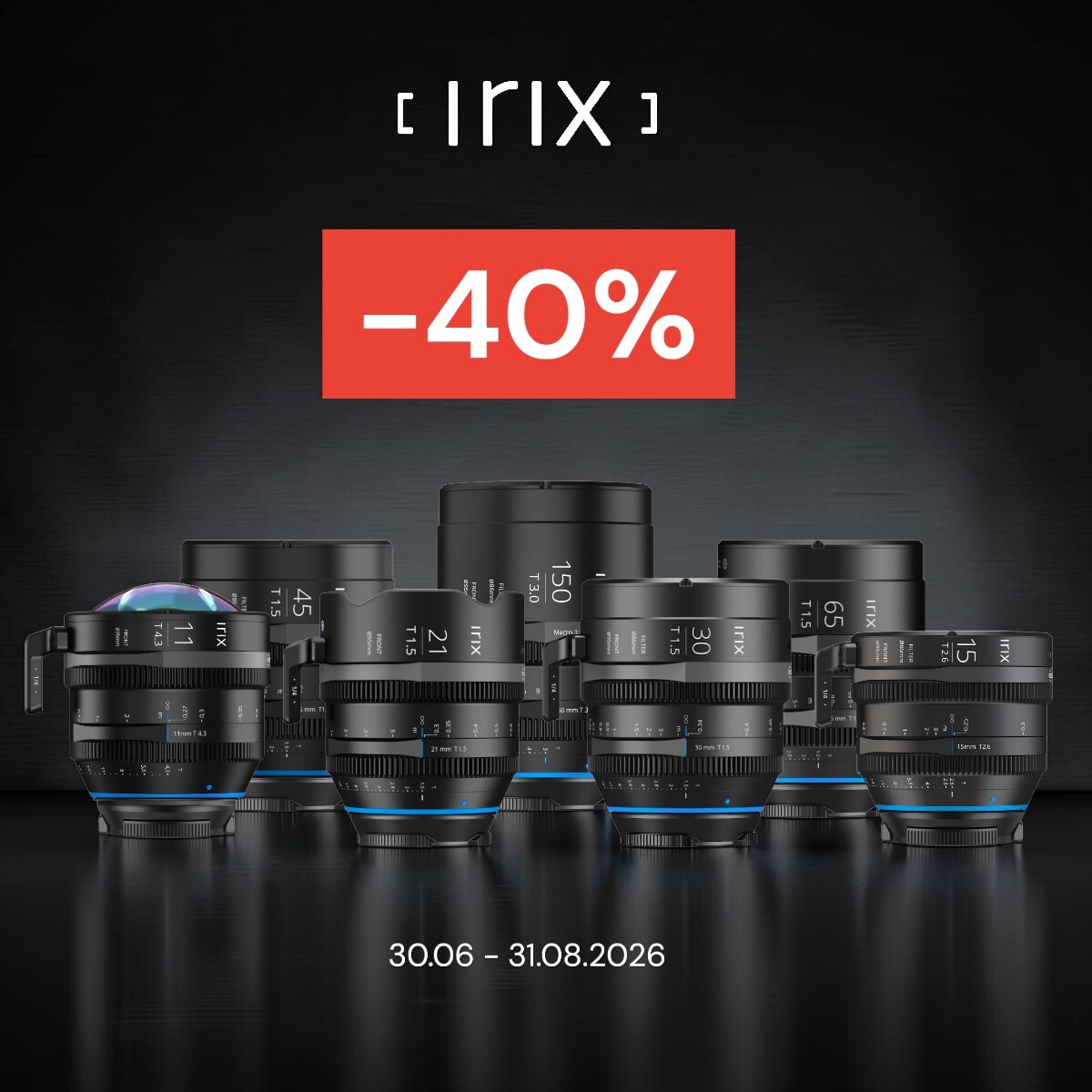 We're turning up the promotion! Now up to -40% on Irix Cine lenses