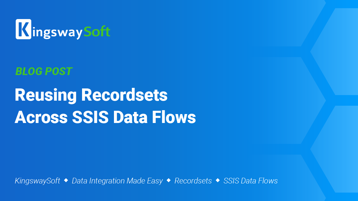 Reusing Recordsets Across SSIS Data Flows