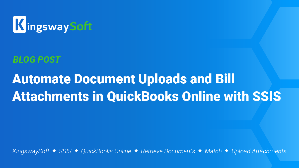 Automate Document Uploads and Bill Attachments in QuickBooks Online with SSIS