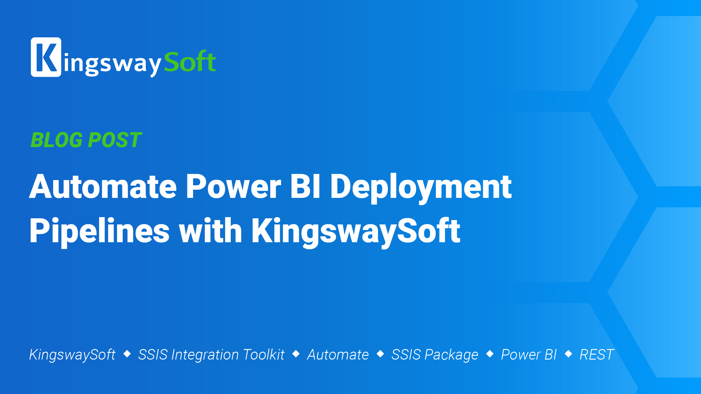 Automate Power BI Deployment Pipelines with KingswaySoft