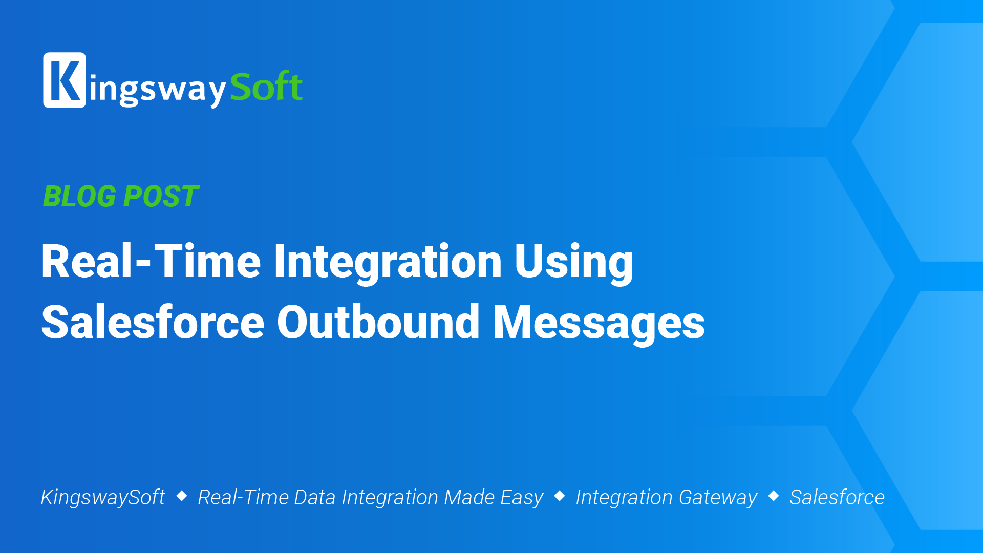 Real‑Time Integration Using Salesforce Outbound Messages