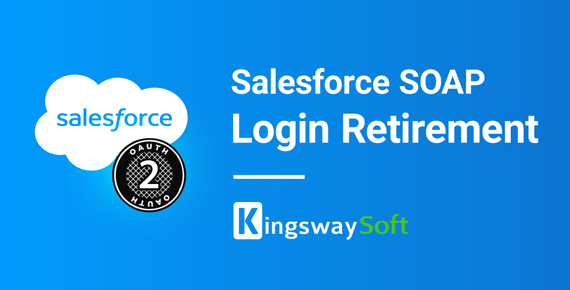 Salesforce SOAP API Login Retirement: Redefining How Integrations Authenticate