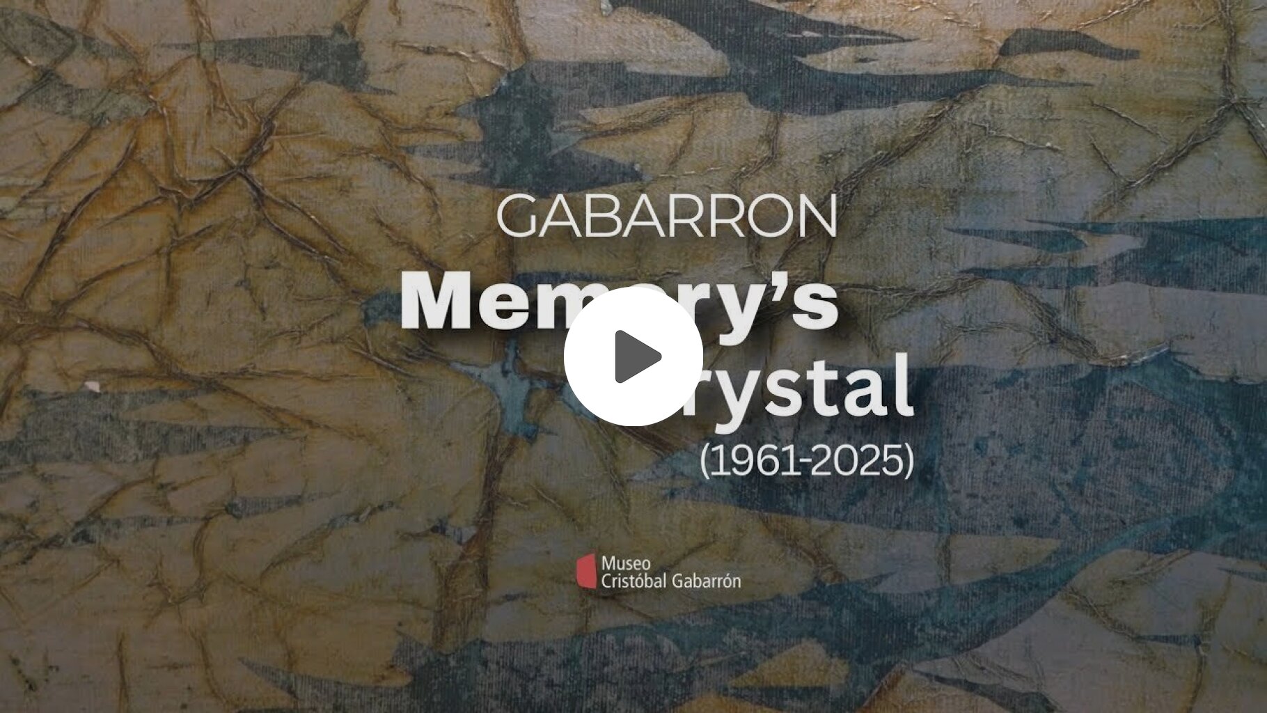 Anthological exhibition: Gabarron. Memory's Crystal (1961 2025)