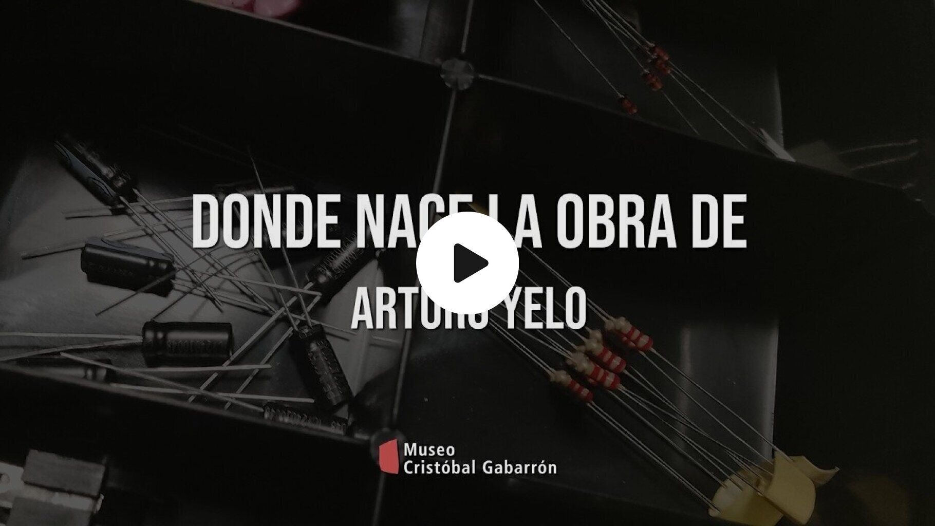 Dónde nace la obra de · Arturo Yelo