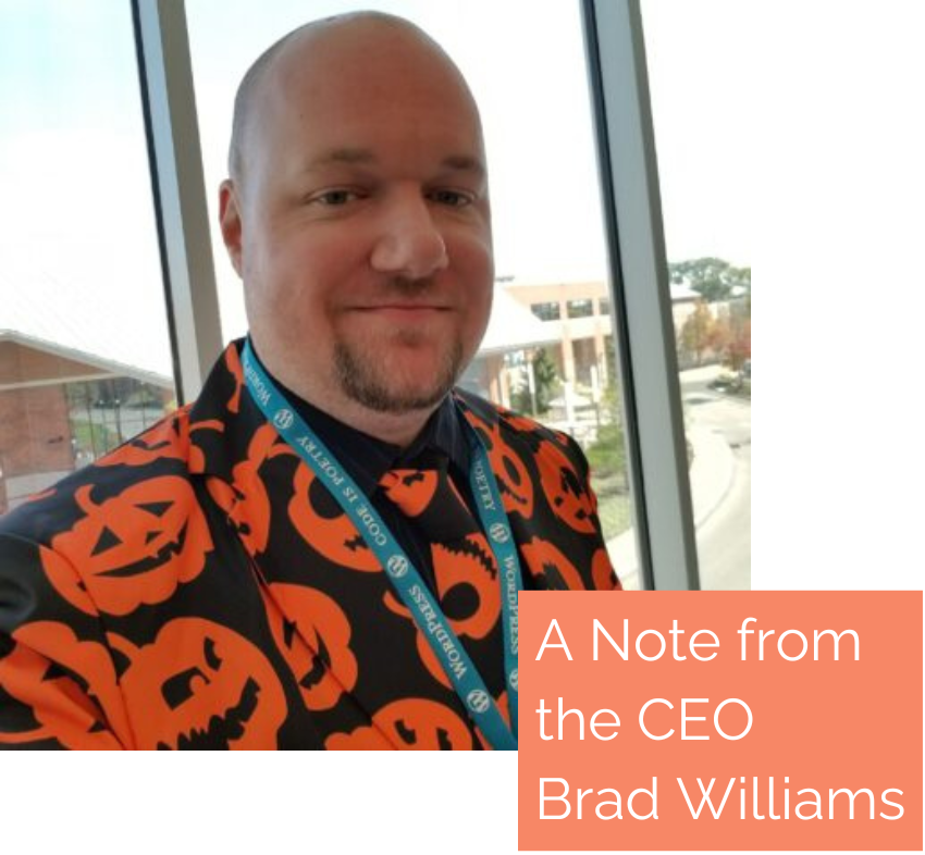 This is an image of WebDevStudios CEO, Brad Williams, with the words, "A Note from the CEO."